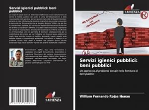 Bild des Verkufers fr Servizi igienici pubblici: beni pubblici zum Verkauf von BuchWeltWeit Ludwig Meier e.K.