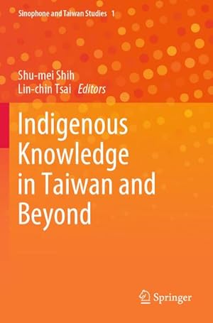 Immagine del venditore per Indigenous Knowledge in Taiwan and Beyond venduto da BuchWeltWeit Ludwig Meier e.K.