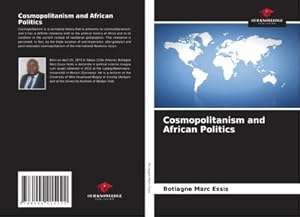 Imagen del vendedor de Cosmopolitanism and African Politics a la venta por BuchWeltWeit Ludwig Meier e.K.