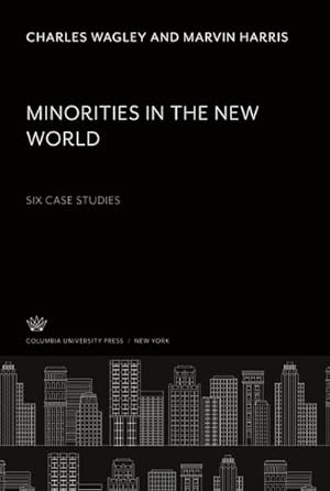 Bild des Verkufers fr Minorities in the New World zum Verkauf von BuchWeltWeit Ludwig Meier e.K.