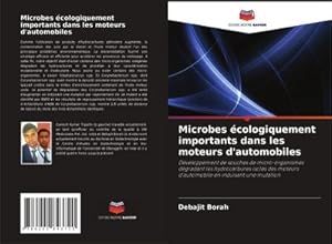 Seller image for Microbes cologiquement importants dans les moteurs d'automobiles for sale by BuchWeltWeit Ludwig Meier e.K.