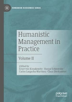 Imagen del vendedor de Humanistic Management in Practice a la venta por BuchWeltWeit Ludwig Meier e.K.