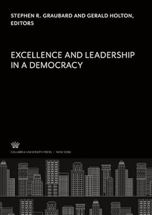 Immagine del venditore per Excellence and Leadership in a Democracy venduto da BuchWeltWeit Ludwig Meier e.K.