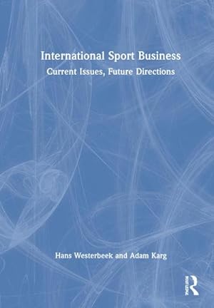 Image du vendeur pour International Sport Business mis en vente par BuchWeltWeit Ludwig Meier e.K.