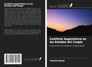 Seller image for Conflicto hegemnico en los Estados del Caspio for sale by BuchWeltWeit Ludwig Meier e.K.