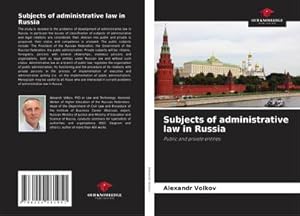 Imagen del vendedor de Subjects of administrative law in Russia a la venta por BuchWeltWeit Ludwig Meier e.K.