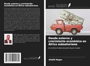 Immagine del venditore per Deuda externa y crecimiento econ�mico en �frica subsahariana venduto da BuchWeltWeit Ludwig Meier e.K.
