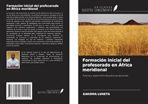 Seller image for Formacin inicial del profesorado en frica meridional for sale by BuchWeltWeit Ludwig Meier e.K.