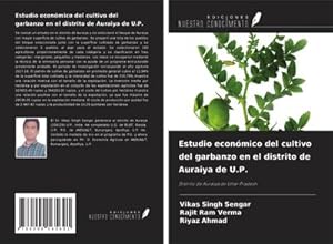 Seller image for Estudio econmico del cultivo del garbanzo en el distrito de Auraiya de U.P. for sale by BuchWeltWeit Ludwig Meier e.K.