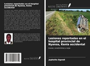 Seller image for Lesiones reportadas en el hospital provincial de Nyanza, Kenia occidental for sale by BuchWeltWeit Ludwig Meier e.K.
