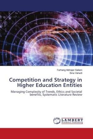 Immagine del venditore per Competition and Strategy in Higher Education Entities venduto da BuchWeltWeit Ludwig Meier e.K.