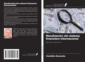 Seller image for Moralizacin del sistema financiero internacional for sale by BuchWeltWeit Ludwig Meier e.K.