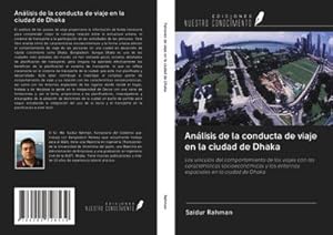 Seller image for Anlisis de la conducta de viaje en la ciudad de Dhaka for sale by BuchWeltWeit Ludwig Meier e.K.