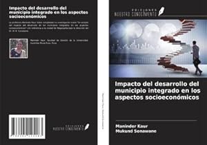 Seller image for Impacto del desarrollo del municipio integrado en los aspectos socioeconmicos for sale by BuchWeltWeit Ludwig Meier e.K.