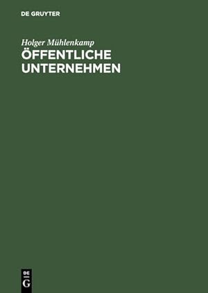 Immagine del venditore per ffentliche Unternehmen venduto da BuchWeltWeit Ludwig Meier e.K.