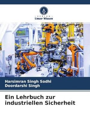 Imagen del vendedor de Ein Lehrbuch zur industriellen Sicherheit a la venta por BuchWeltWeit Ludwig Meier e.K.