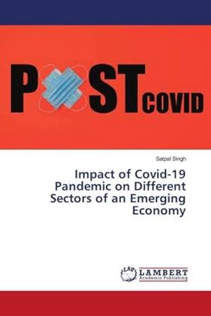 Imagen del vendedor de Impact of Covid-19 Pandemic on Different Sectors of an Emerging Economy a la venta por BuchWeltWeit Ludwig Meier e.K.