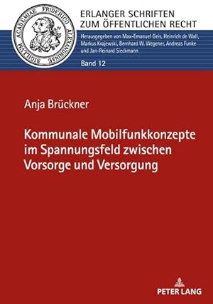 Immagine del venditore per Kommunale Mobilfunkkonzepte im Spannungsfeld zwischen Vorsorge und Versorgung venduto da BuchWeltWeit Ludwig Meier e.K.