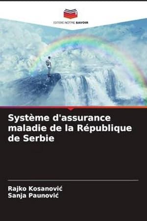 Seller image for Systme d'assurance maladie de la Rpublique de Serbie for sale by BuchWeltWeit Ludwig Meier e.K.