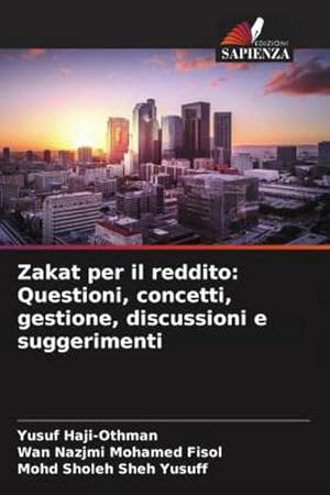 Imagen del vendedor de Zakat per il reddito: Questioni, concetti, gestione, discussioni e suggerimenti a la venta por BuchWeltWeit Ludwig Meier e.K.