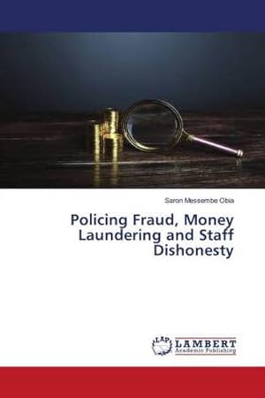Seller image for Policing Fraud, Money Laundering and Staff Dishonesty for sale by BuchWeltWeit Ludwig Meier e.K.