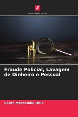 Seller image for Fraude Policial, Lavagem de Dinheiro e Pessoal for sale by BuchWeltWeit Ludwig Meier e.K.