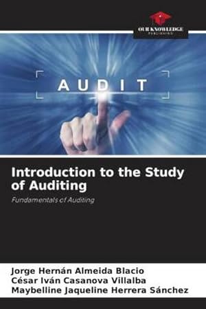 Image du vendeur pour Introduction to the Study of Auditing mis en vente par BuchWeltWeit Ludwig Meier e.K.