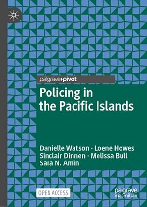 Imagen del vendedor de Policing in the Pacific Islands a la venta por BuchWeltWeit Ludwig Meier e.K.
