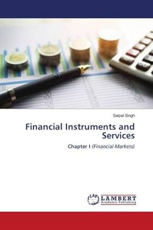Seller image for Financial Instruments and Services for sale by BuchWeltWeit Ludwig Meier e.K.