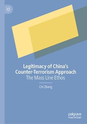 Bild des Verkufers fr Legitimacy of Chinas Counter-Terrorism Approach zum Verkauf von BuchWeltWeit Ludwig Meier e.K.