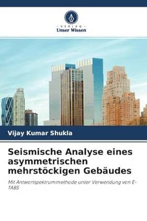 Seller image for Seismische Analyse eines asymmetrischen mehrstckigen Gebudes for sale by BuchWeltWeit Ludwig Meier e.K.