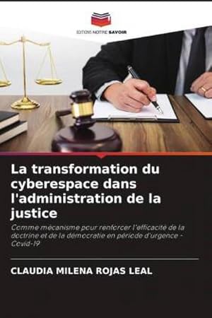 Seller image for La transformation du cyberespace dans l'administration de la justice for sale by BuchWeltWeit Ludwig Meier e.K.