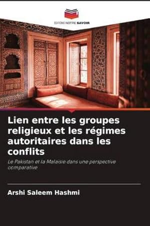 Seller image for Lien entre les groupes religieux et les rgimes autoritaires dans les conflits for sale by BuchWeltWeit Ludwig Meier e.K.