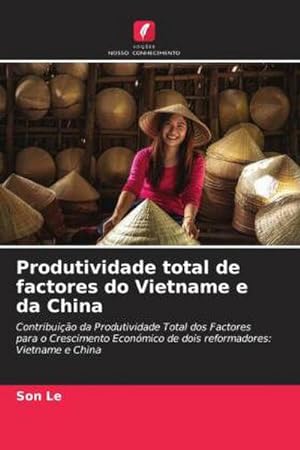 Seller image for Produtividade total de factores do Vietname e da China for sale by BuchWeltWeit Ludwig Meier e.K.