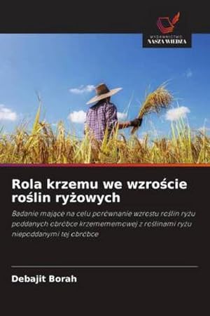 Seller image for Rola krzemu we wzrocie rolin ryowych for sale by BuchWeltWeit Ludwig Meier e.K.