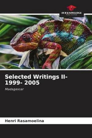 Immagine del venditore per Selected Writings II- 1999- 2005 venduto da BuchWeltWeit Ludwig Meier e.K.