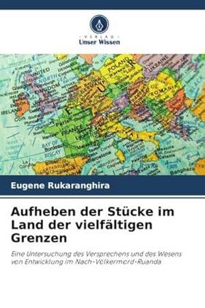 Seller image for Aufheben der Stcke im Land der vielfltigen Grenzen for sale by BuchWeltWeit Ludwig Meier e.K.