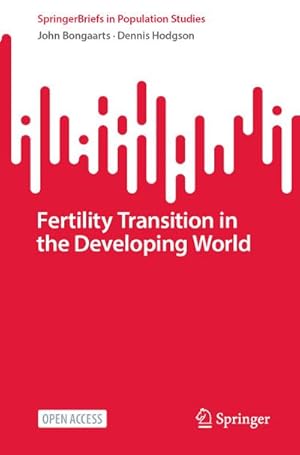 Imagen del vendedor de Fertility Transition in the Developing World a la venta por BuchWeltWeit Ludwig Meier e.K.
