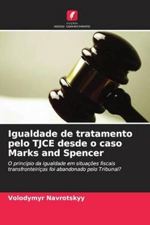 Seller image for Igualdade de tratamento pelo TJCE desde o caso Marks and Spencer for sale by BuchWeltWeit Ludwig Meier e.K.