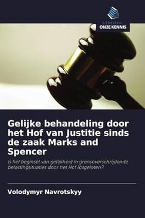 Seller image for Gelijke behandeling door het Hof van Justitie sinds de zaak Marks and Spencer for sale by BuchWeltWeit Ludwig Meier e.K.