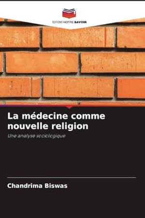 Seller image for La mdecine comme nouvelle religion for sale by BuchWeltWeit Ludwig Meier e.K.