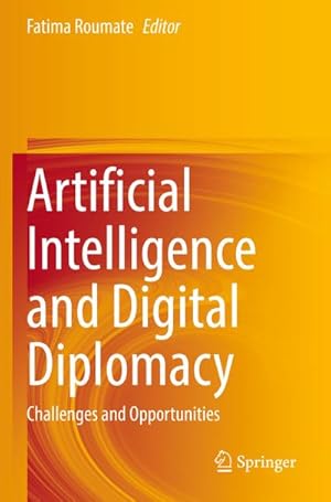 Seller image for Artificial Intelligence and Digital Diplomacy for sale by BuchWeltWeit Ludwig Meier e.K.