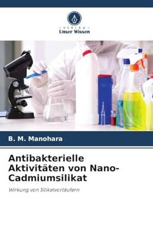 Seller image for Antibakterielle Aktivitten von Nano-Cadmiumsilikat for sale by BuchWeltWeit Ludwig Meier e.K.