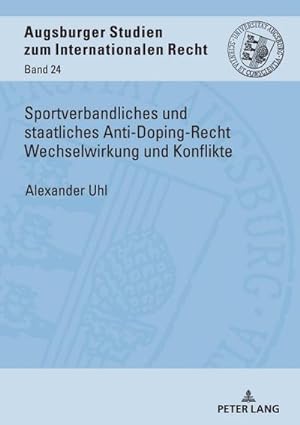 Seller image for Sportverbandliches und staatliches Anti-Doping-Recht Wechselwirkung und Konflikte for sale by BuchWeltWeit Ludwig Meier e.K.