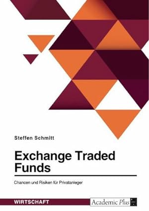 Seller image for Exchange Traded Funds. Chancen und Risiken fr Privatanleger for sale by BuchWeltWeit Ludwig Meier e.K.