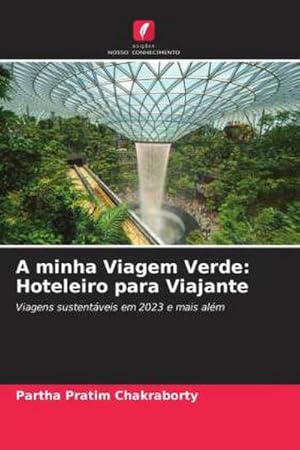 Seller image for A minha Viagem Verde: Hoteleiro para Viajante for sale by BuchWeltWeit Ludwig Meier e.K.