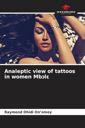 Immagine del venditore per Analeptic view of tattoos in women Mb�l� venduto da BuchWeltWeit Ludwig Meier e.K.