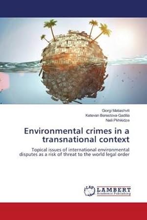 Image du vendeur pour Environmental crimes in a transnational context mis en vente par BuchWeltWeit Ludwig Meier e.K.