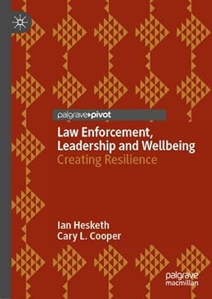 Bild des Verkufers fr Law Enforcement, Leadership and Wellbeing zum Verkauf von BuchWeltWeit Ludwig Meier e.K.
