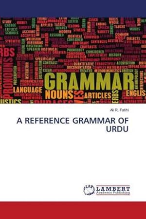 Seller image for A REFERENCE GRAMMAR OF URDU for sale by BuchWeltWeit Ludwig Meier e.K.